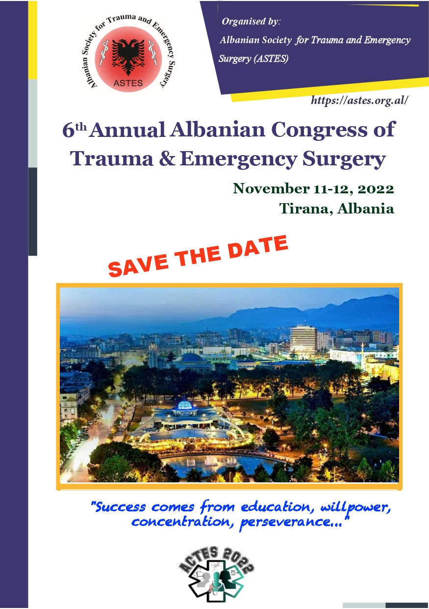 6th Albanian Congress of Trauma & Emergency Surgery (ACTES 2022)”